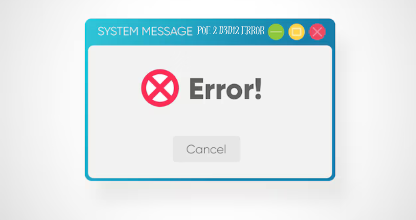 poe 2 d3d12 error
