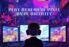 play realms of pixel on pc usitility